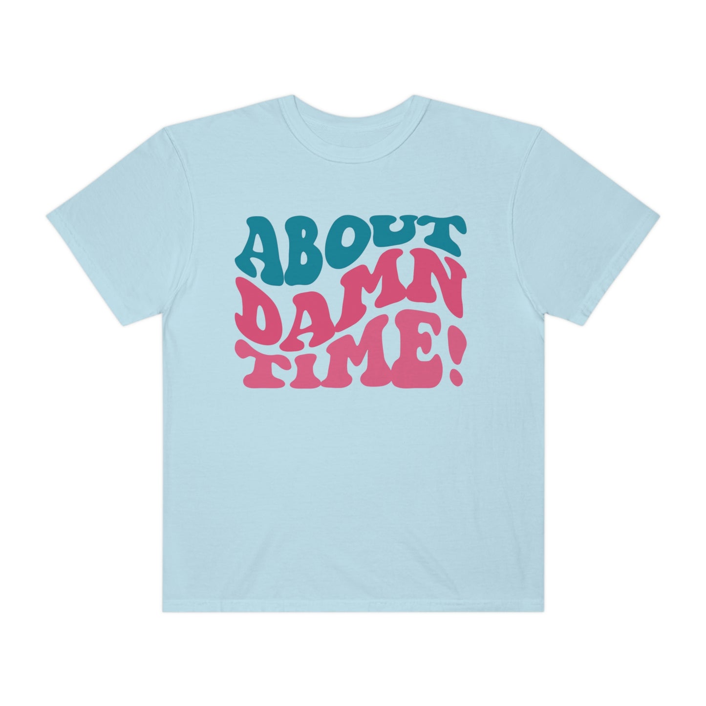 About Damn Time Shirt, Lizzo Shirt, Adult Humor Shirt, Lizzo, Gift For Her, Funny Shirt, Music Lover Shirt, Comfort Colors Shirt