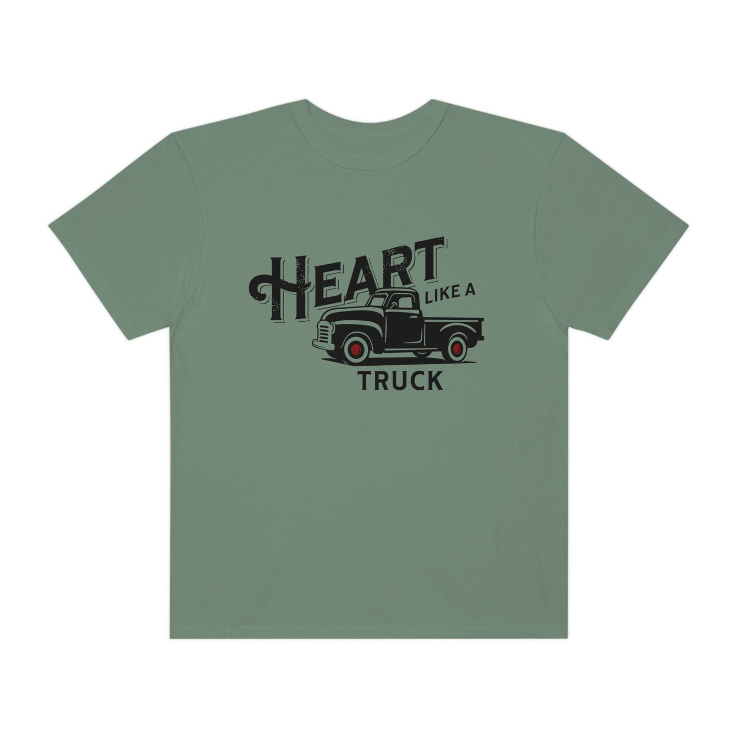 Heart Like A Truck, I Got A Heart Like A Truck T-Shirt, Country Music, Western Shirt, Truck Shirt, Cow Girl, Truck Shirt, Comfort Colors