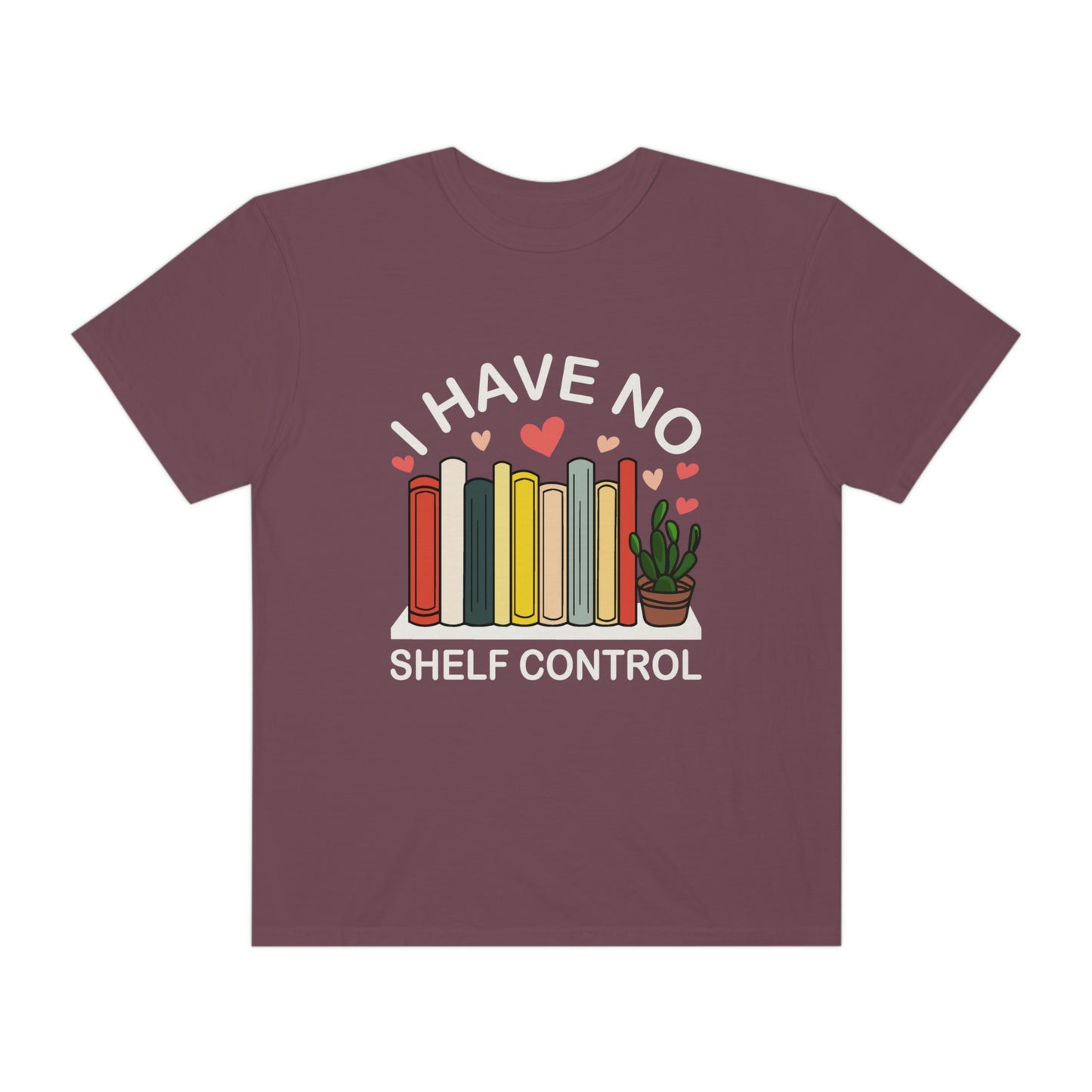 I have No shelf Control, Comfort Colors, Bookish, Book Lover, Librarian, Gift for Book Lover