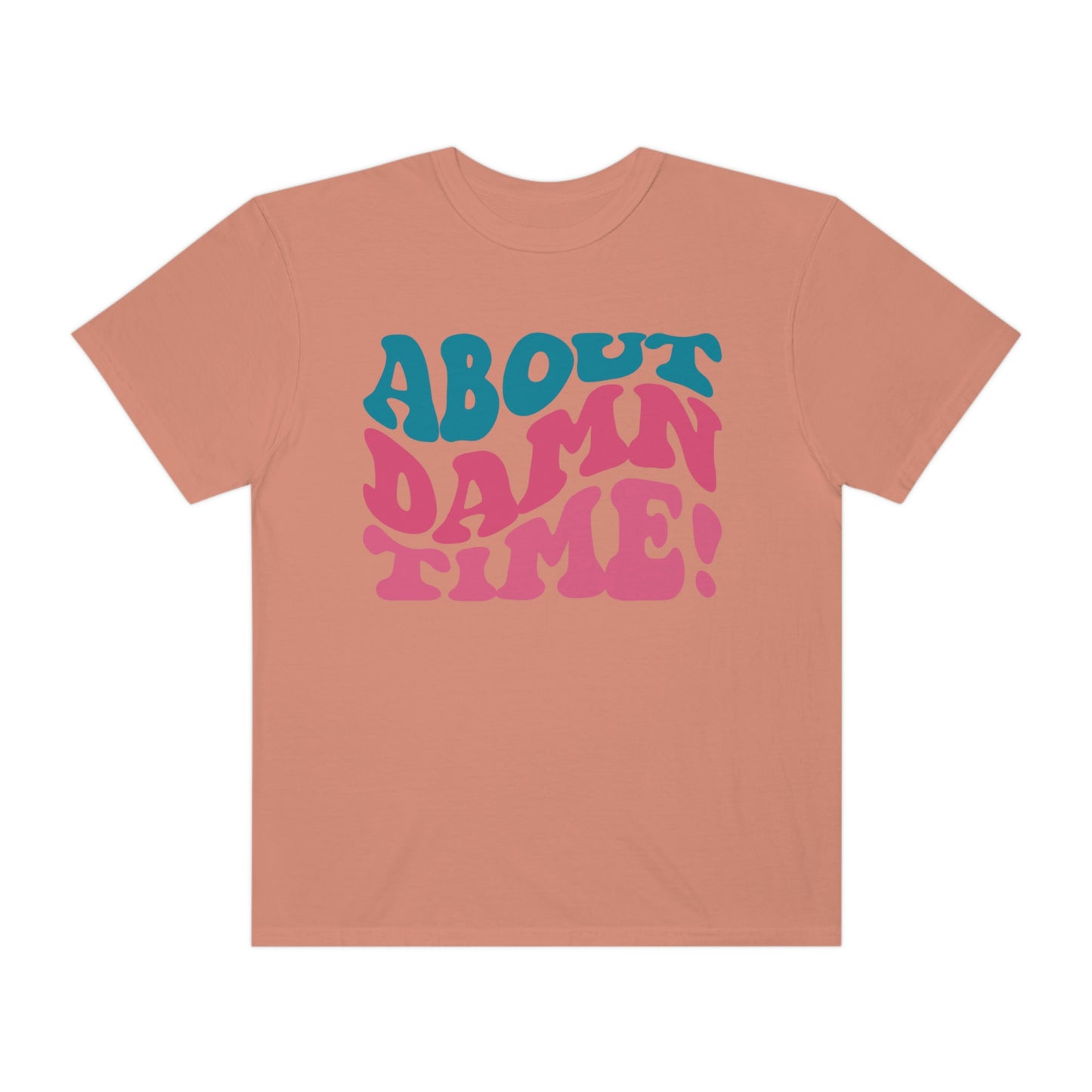 About Damn Time Shirt, Lizzo Shirt, Adult Humor Shirt, Lizzo, Gift For Her, Funny Shirt, Music Lover Shirt, Comfort Colors Shirt