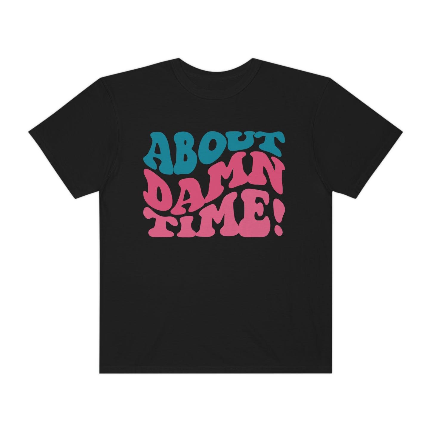 About Damn Time Shirt, Lizzo Shirt, Adult Humor Shirt, Lizzo, Gift For Her, Funny Shirt, Music Lover Shirt, Comfort Colors Shirt