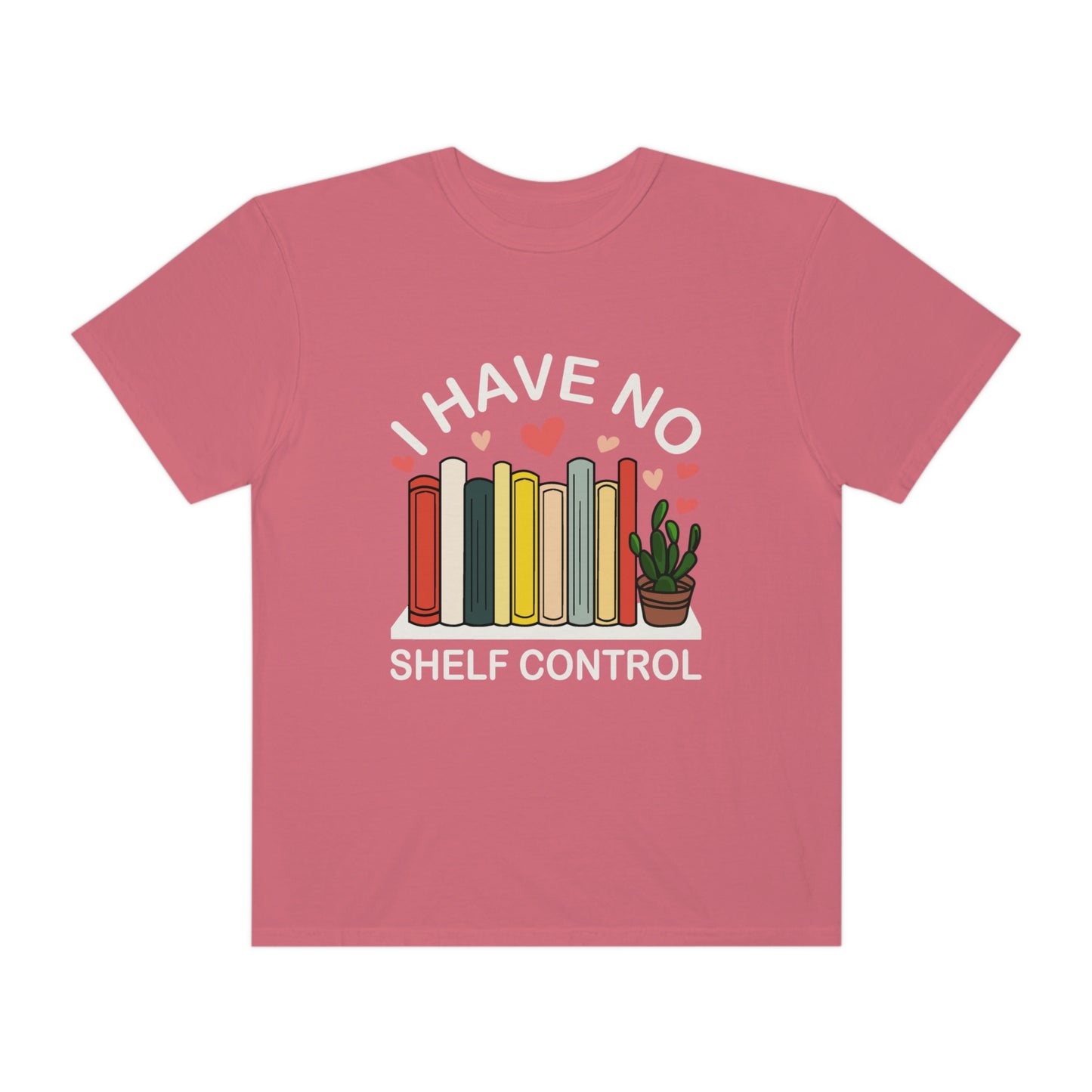 I have No shelf Control, Comfort Colors, Bookish, Book Lover, Librarian, Gift for Book Lover