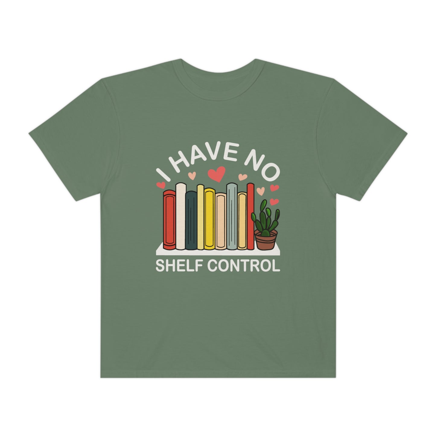 I have No shelf Control, Comfort Colors, Bookish, Book Lover, Librarian, Gift for Book Lover