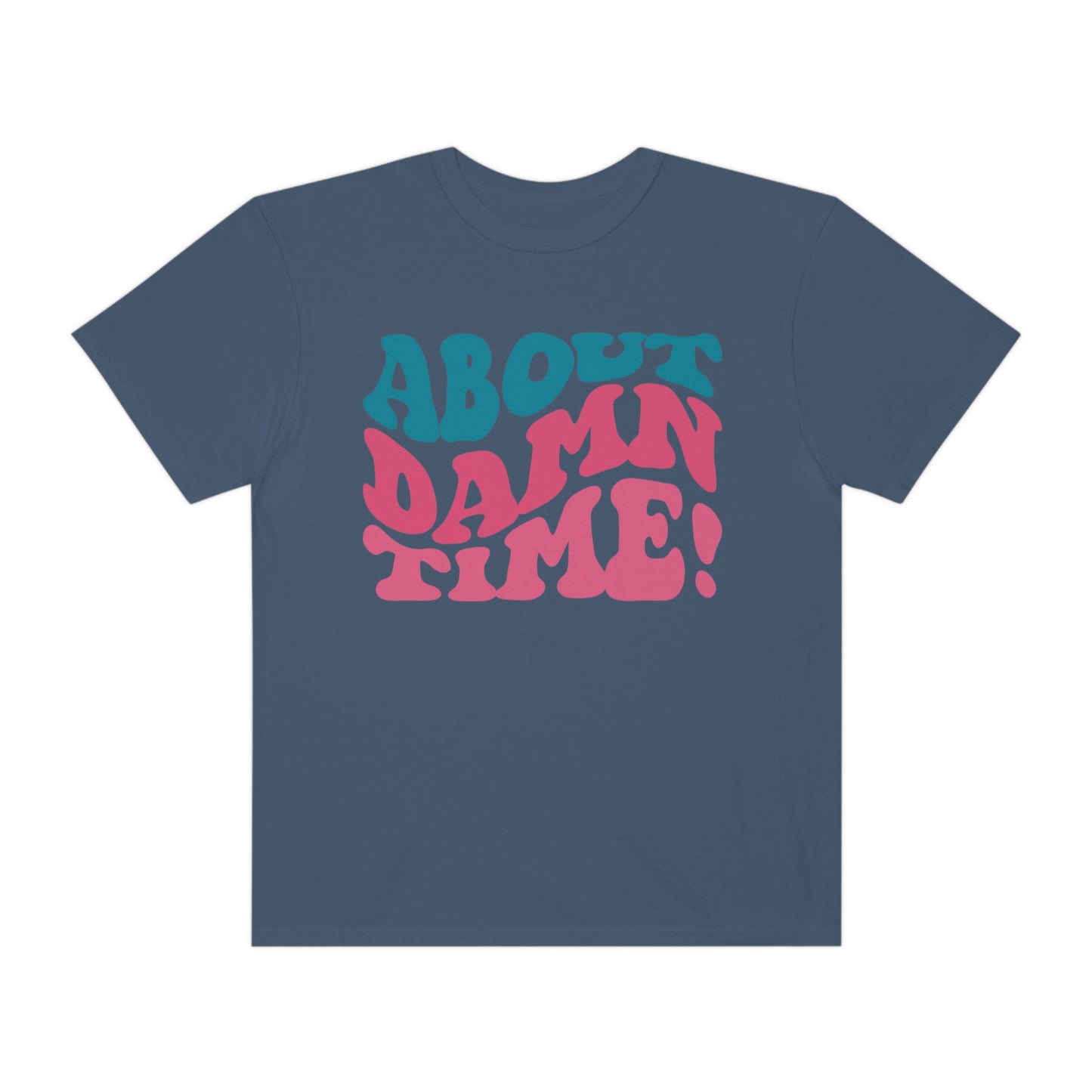 About Damn Time Shirt, Lizzo Shirt, Adult Humor Shirt, Lizzo, Gift For Her, Funny Shirt, Music Lover Shirt, Comfort Colors Shirt